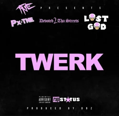 Cali Heat: Px-TNE Unleashes New Summer Anthem “TWERK” Featuring Devoted 2 Tha Streets & Lost&nbsp;God
